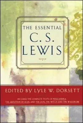 The Essential C. S. Lewis - Paperback By Dorsett Lyle W. - GOOD • $5.14