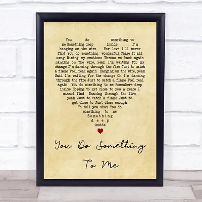 You Do Something To Me Vintage Heart Song Lyric Quote Print • £43.95