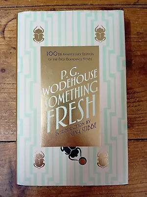 Something Fresh By P G Wodehouse 100th Anniversary Edition • £10