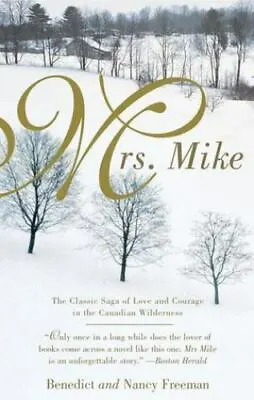 Mrs. Mike By Freedman Benedict; Freedman Nancy • $5.13