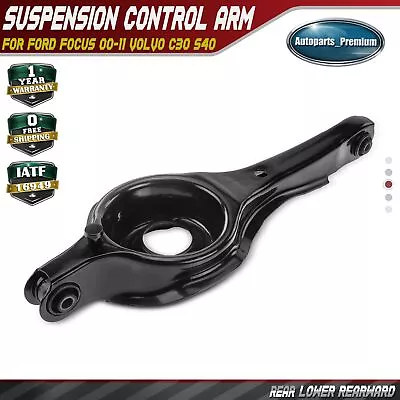 Rear Lower Rearward Control Arm For Ford Focus 00-11 Volvo C30 08-10 S40 04-11 • $41.99