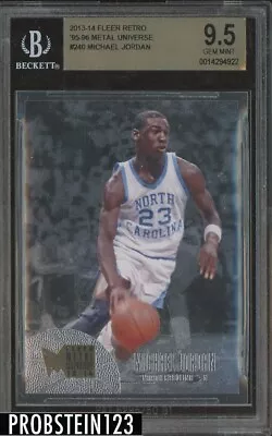 2013-14 Fleer Retro '95-96 Metal Universe #240 Michael Jordan HOF BGS 9.5 • $50.23