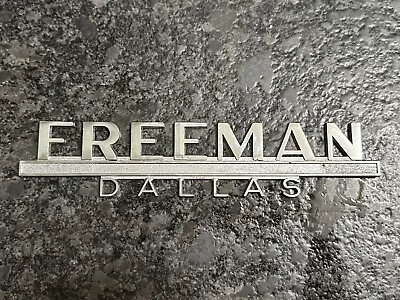 Freeman Dallas Texas Metal Dealer Emblem Car Vintage • $38