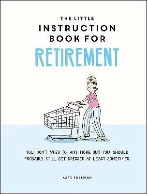 £6.68 • Buy The Little Instruction Book For Retirement - 9781787835726