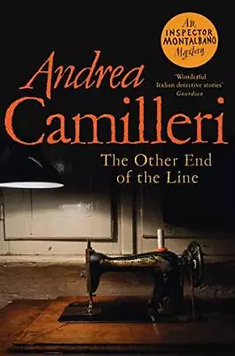 The Other End Of The Line (Inspector Montalbano Mysteries) By Camilleri Andrea • £3.99