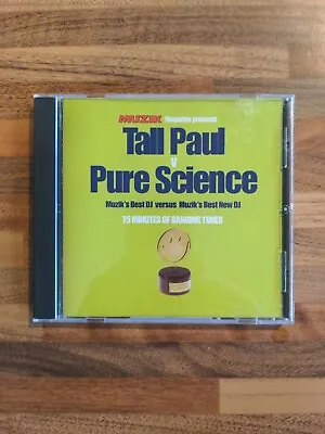 Muzik Magazine Pres.Tall Paul V Pure Science Cd (1998) • £5.99