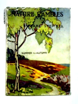 £11.89 • Buy Nature Rambles - Summer To Autumn (Edward Step - 1950) (ID:67603)