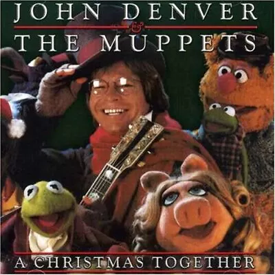 A CHRISTMAS TOGETHER By JOHN DENVER & THE MUPPETS-Very Rare CD Audio Great Condi • $7.97