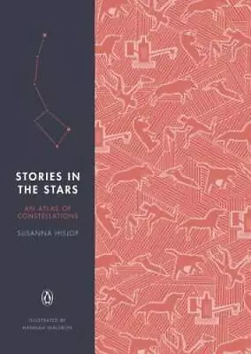 Stories In The Stars: An Atlas Of Constellations - Hardcover - GOOD • $9.98