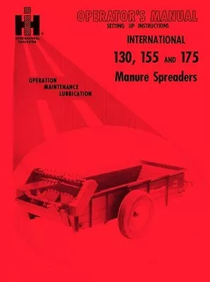 INTERNATIONAL 130 155 175 Manure Spreader Operators Manual • $12.21