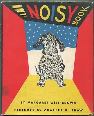 Margaret Wise Brown / The Winter Noisy Book 1947 Early Printing • $94