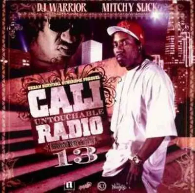 DJ Warrior & Mitchy Slick: Cali Untouchable Radio 13 Dago MUSIC AUDIO CD Gangsta • $17.99