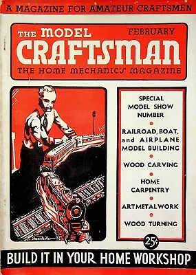 The Model Craftsman Magazine February 1935 Home Mechanics Carpentry  M3256 • $12.74