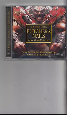 Warhammer 40000 - The Horus Heresy: Butcher's Nails (CD Audio Book 2012) 40K • £6.95