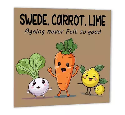 Funny Birthday Cards For Women Men - Swede Carrot Lime - Happy Birthday Card Dad • £2.99