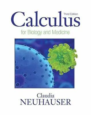 $22.98 • Buy Calculus For Biology And Medicine (3rd Edition) (Calculus For Life Sciences Ser