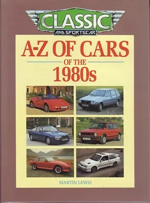 Martin Lewis A-Z OF CARS OF THE 1980'S 1st Ed. HC Book • £28.41