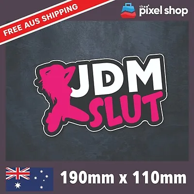  JDM Slut Sticker Decal - Drift Illest Race Stance Car Window Turbo Funny Adult • $5.99