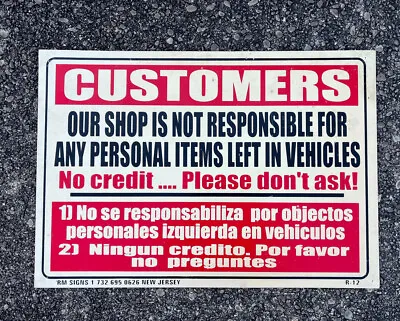 Auto Car Mechanic Sign- Shop Not Responsible For Items Left In Vehicles 20 X 14” • $79.95