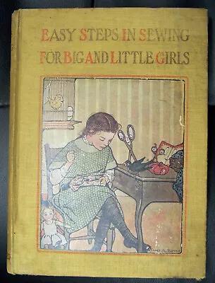 STEPS In SEWING For GIRLS By JANE FRYER 1913 Book ( 1st Ed. ? ) • $79.50