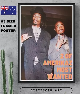 Framed 2Pac X Snoop Dogg Poster A3 • $39.95