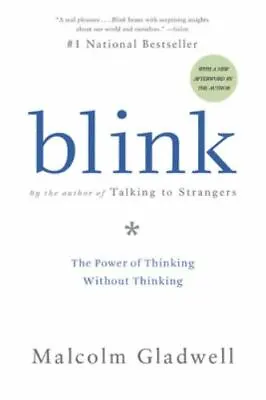 Blink: The Power Of Thinking Without Thinking By Gladwell Malcolm • $4.99