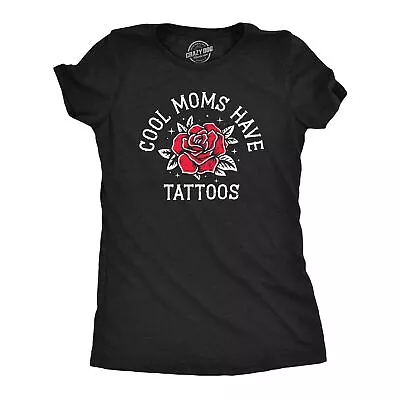 Womens Cool Moms Have Tattoos T Shirt Funny Awesome Inked Tatted Mothers Day • $7.70