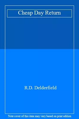 Cheap Day ReturnR. F. Delderfield • £2.14