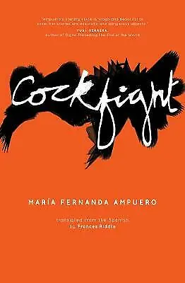 Cockfight By Maria Fernanda Ampuero (Paperback 2021) • £8.50