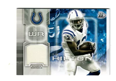 T.y. Hilton 2014 Bowman Relic Game Jersey #13 $20.00 Indianapolis Colts • $0.99