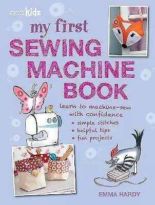 My First Sewing Machine Book - 9781782491019 • £9.20