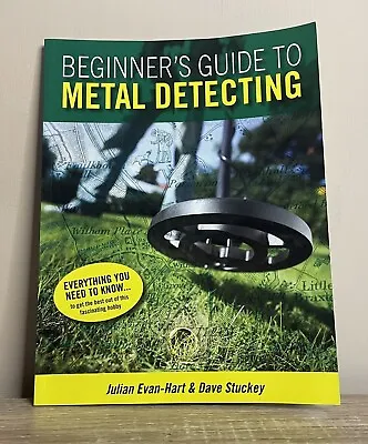 Beginner's Guide To Metal Detecting By D Stuckey J Evan-Hart (Paperback 2004) • £7.70