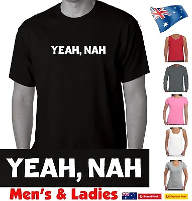 Funny T Shirts Yeah Nah  Aussie Slang Singlets  Australia Day Australian Tee • $24.95