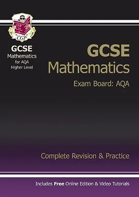 GCSE Maths AQA Complete Revision & Practice (with Online Edition) - Higher By C • £2.51