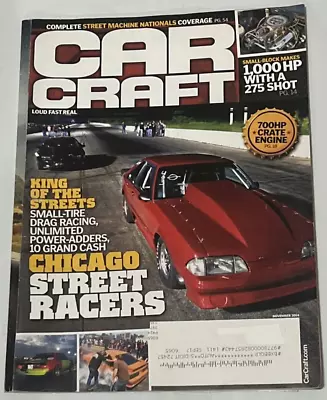 Car Craft Magazine November 2014 Chicago Street Racers 700 Hp Crate Engine Auto • $8.93