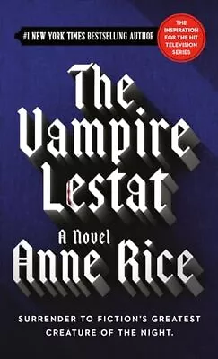 The Vampire Lestat (Vampire Chronicles Book II) • $6.99