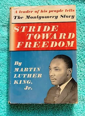 STRIDE TOWARD FREEDOM Martin Luther King Jr 1958 1st Ed/1st Print  H-H Hardcover • $499.99