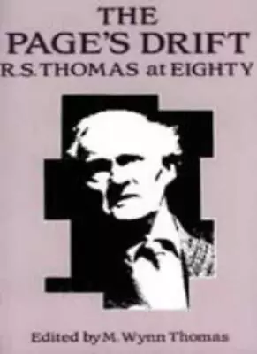 The Page's Drift: R.S.Thomas At EightyM. Wynn Thomas • £3.25