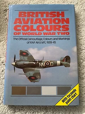 British Aviation Colours Of World War Two: The Official CamouflageColoursMark • £35