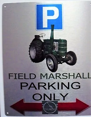 £9 • Buy Field Marshal Parking Only Aluminium Wall Hanging Sign  Classic Tractor Farming