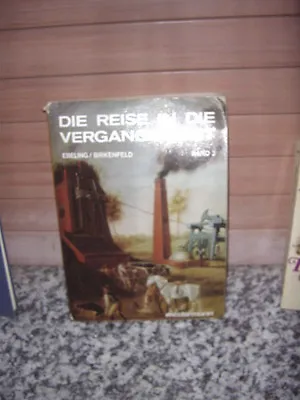 Die Reise In Die Vergangenheit Band 3 Von Hans Ebelin • £2.39