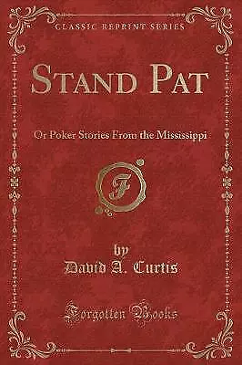 Stand Pat Or Poker Stories From The Mississippi Cl • £16.26