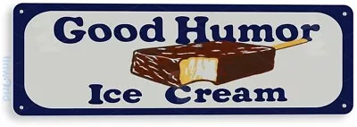 Good Humor Ice Cream Sign Retro Ice Cream Parlor Tin Sign B722 • $8.45