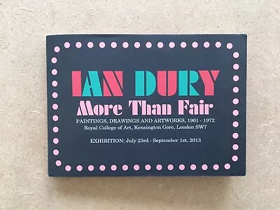 Ian Dury . More Than Fair. Exhibition Poster. RCA. 2013. • £5