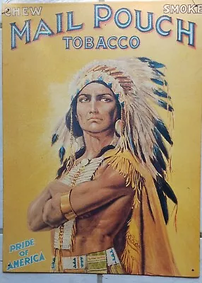 Vintage Native American In Headdress  Mail Pouch Tobacco Pride Of America   Sign • $29.99