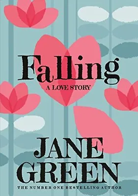 Falling By Jane Green. 9781447288510 • £3.48