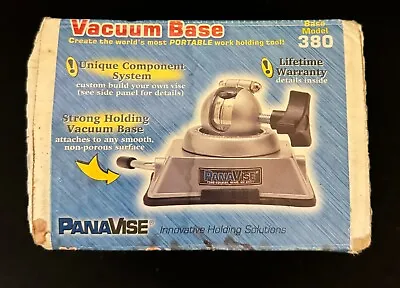 PanaVise 3-1/4  H X 130.18mm L X 107.95mm Wide Vacuum Base Model 380 NEW NIB • $34.99