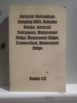 Jurassic Volcanism : Hanging Hills Holyoke Range Jurassic Volcanoes Metacomet • $9.99