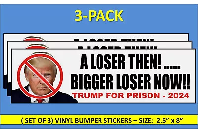 3-pack Trump Loser  Trump For Prison   Bumper Sticker Dump Trump -biden/harris • $6.95