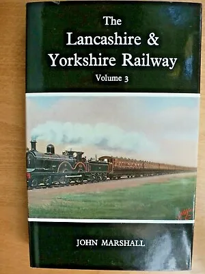 The Lancashire & Yorkshire Railway Volume 3 • £10